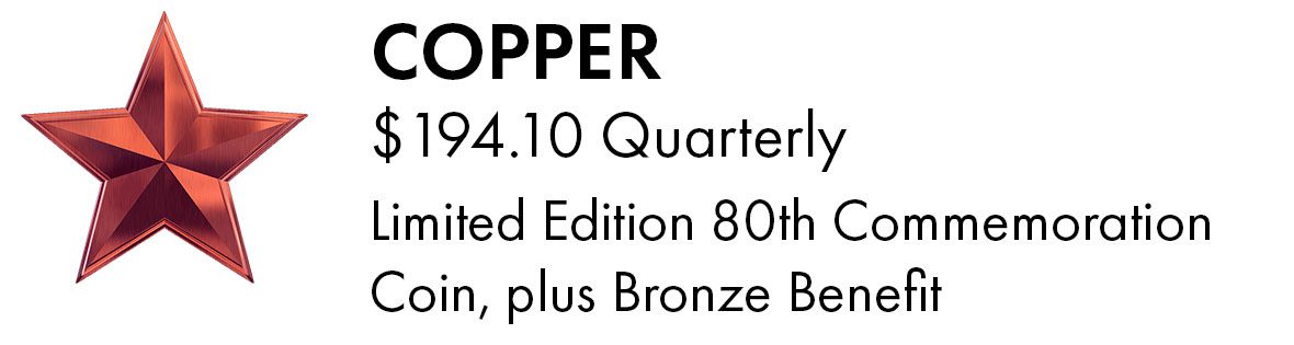 Stars-Copper-Mobile COPPER $194.10 Quarterly Limited Edition 80th Commemoration Coin, plus Bronze Benefit