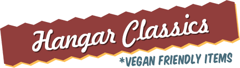 Cafe-Menu-Hangar-Classics-Vegan Cafe-Menu-Hangar-Classics-Vegan